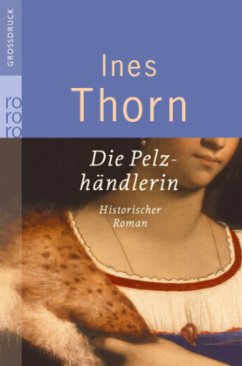 Die Pelzhändlerin - Thorn, Ines