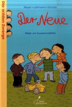 Die wilden Zwerge - Der Neue - Meyer;Schulze;Lehmann