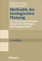 Methodik der strategischen Planung - Grünig, Rudolf / Kühn, Richard