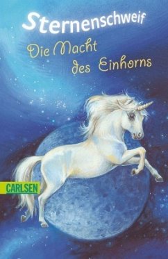 Die Macht des Einhorns / Sternenschweif Bd.8 - Chapman, Linda