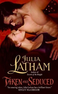 Taken and Seduced - Latham, Julia