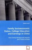 Family Socioeconomic Status, College Education and Earnings in China