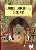 König Ottokars Zepter / Tim & Struppi, Farbfaksimile Bd.7 König Ottokars Zepter / Tim & Struppi, Farbfaksimile Bd.7