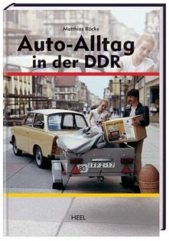 Auto-Alltag in der DDR - Röcke, Matthias