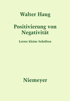 Positivierung von Negativität - Haug, Walter