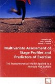 Multivariate Assessment of Stage Profiles and Predictors of Exercise