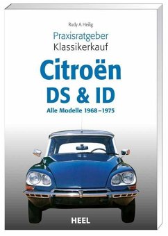 Praxisratgeber Klassikerkauf Citroen ID/DS - Heilig, Rudy A.