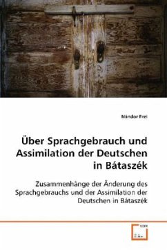 Cover Über Sprachgebrauch und Assimilation der Deutschen in Bátaszék