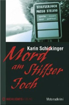 Mord am Stilfser Joch - Schickinger, Karin