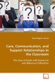 Care, Communication, and Support Relationships in the Classroom