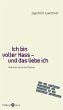 Ich bin voller Hass - und das liebe ich - Bild 1