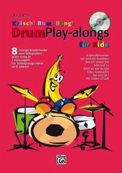 Kräsch! Bum! Bäng! Drum Play-alongs für Kids, m. Audio-CD - Satzer, Olaf