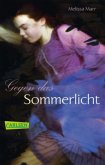 Gegen das Sommerlicht / Sommerlicht Bd.1