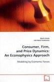 Consumer, Firm, and Price Dynamics: An Econophysics Approach