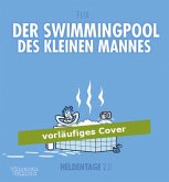 Der Swimmingpool des kleinen Mannes