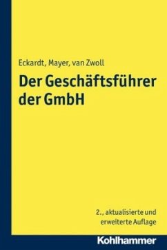 Der Geschäftsführer der GmbH - Eckardt, Bernd;Mayer, Volker;Zwoll, Christiane van