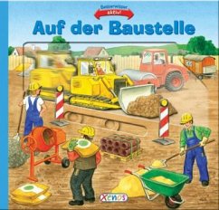 Auf der Baustelle - Nixdorf, Anke; Haug, Sebastian