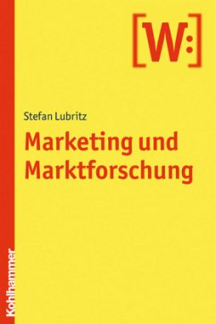 Marketing und Marktforschung - Lubritz, Stefan