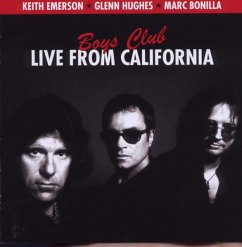 Boys Club-Live From California - Emerson,Keith/Bonilla,Marc/Hughes,Glenn