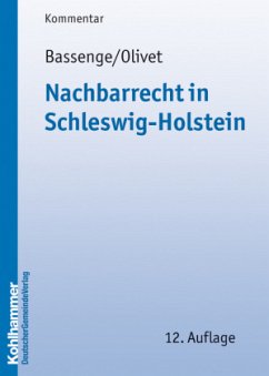 Nachbarrecht (NRR) in Schleswig-Holstein, Kommentar - Bassenge, Peter; Olivet, Carl-Theodor