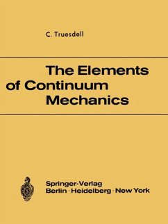 The Elements of Continuum Mechanics: Lectures given in August - September 1965 for the Department of Mechanical and Aerospace Engineering Syracuse Uni