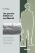 Der gewollte Soldat und sein Wandel - Bild 1