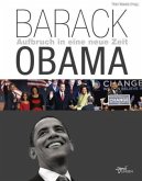 Barack Obama - Aufbruch in eine neue Zeit