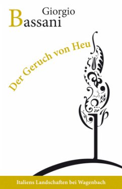 Der Geruch von Heu - Bassani, Giorgio