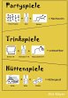 Trinkspiele Partyspiele Hüttenspiele - Bild 1