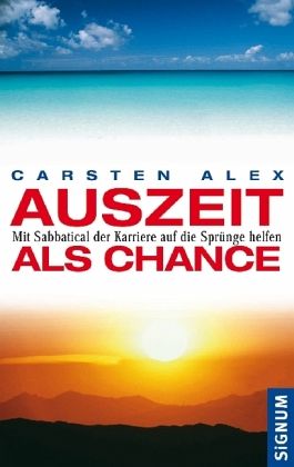 Auszeit als Chance Auszeit als Chance