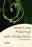 Anleitung zum Glücklichsein Anleitung zum Glücklichsein