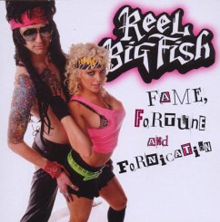 Fame,Fortune And Fornication - Reel Big Fish