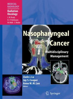 Nasopharyngeal Cancer - Lu, Jiade J. / Cooper, Jay S. / Lee, Anne W.M. (Volume editor). Foreword by Brady, Luther W. / Foreword by Heilmann, Hans-Peter / Foreword by Molls, Michael et al. Introduction by Lu, Jiade J. / Introduction by Brady, Luther W.