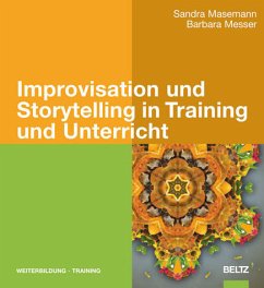 Improvisation und Storytelling in Training und Unterricht - Masemann, Sandra; Messer, Barbara