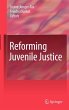 Reforming Juvenile Justice - Bild 1