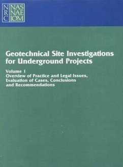 Geotechnical Site Investigations for Underground Projects - National Research Council; Division on Engineering and Physical Sciences; Commission on Engineering and Technical Systems; U S National Committee on Tunneling Technology; Subcommittee on Geotechnical Site Investigations