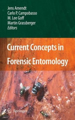 Current Concepts in Forensic Entomology - Amendt, Jens / Goff, M.Lee / Campobasso, Carlo P. et al. (Hrsg.)
