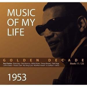 Golden Decade - Vol. 11 (Ray Charles u. a.) 1953 Golden Decade - Vol. 11 (Ray Charles u. a.) 1953