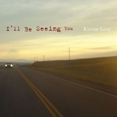 I'Ll Be Seeing You - Goss,Kieran