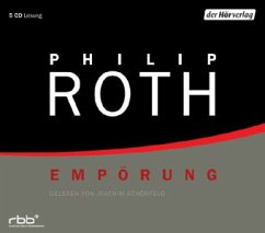 Empörung, 5 Audio-CDs - Roth, Philip