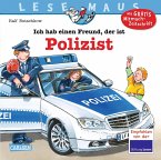 Ich hab einen Freund, der ist Polizist / Lesemaus Bd.104