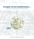 Es begann mit dem Gstettenhammer ... Es begann mit dem Gstettenhammer ...