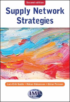 Supply Network Strategies - Gadde, Lars E.; Hakansson, Hakan; Persson, Göran