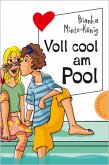 Voll cool am Pool Voll cool am Pool