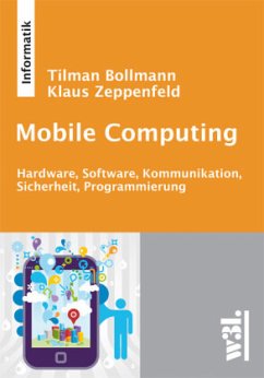 Mobile Computing - Bollmann, Tilman; Zeppenfeld, Klaus