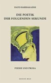 Die Poetik der folgenden Sekunde