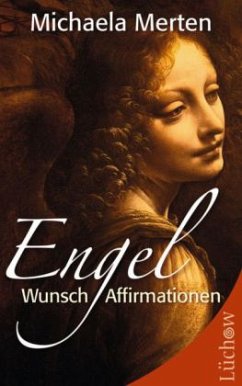 Engel-Wunsch-Affirmationen - Merten, Michaela