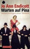 Warten auf Pina