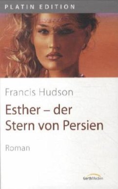 Esther - der Stern von Persien - Hudson, Francis