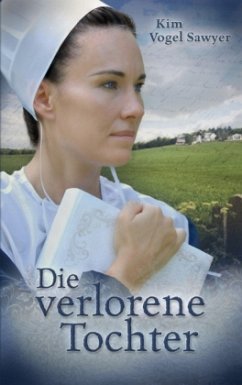 Die verlorene Tochter - Sawyer, Kim Vogel